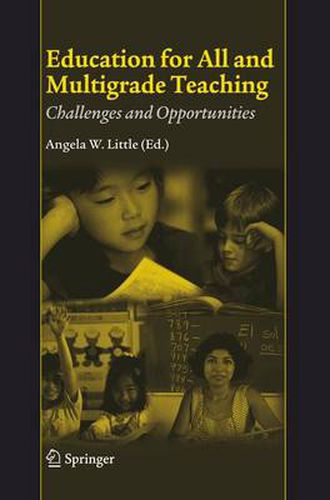 Education for All and Multigrade Teaching: Challenges and Opportunities