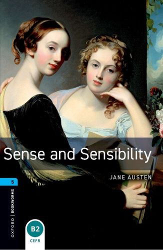 Cover image for Oxford Bookworms Library: Level 5:: Sense and Sensibility