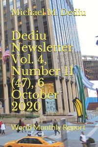 Cover image for Dediu Newsletter Vol. 4, Number 11 (47), 6 October 2020: World Monthly Report