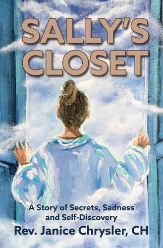 Cover image for Sally's Closet: A Story of Secrets, Sadness and Self-Discovery