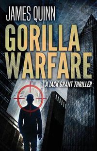 Cover image for Gorilla Warfare: A Jack Grant Thriller