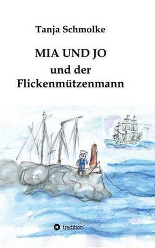 Cover image for MIA Und Jo Und Der Flickenmutzenmann