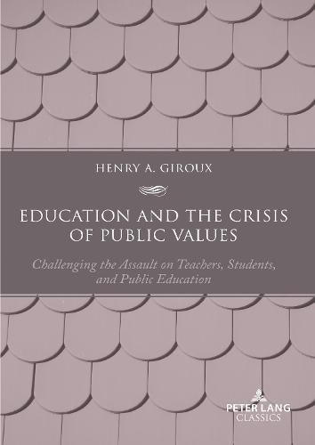 Education and the Crisis of Public Values