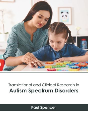 Translational and Clinical Research in Autism Spectrum Disorders