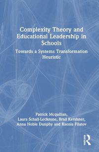 Cover image for Complexity Theory and Educational Leadership in Schools