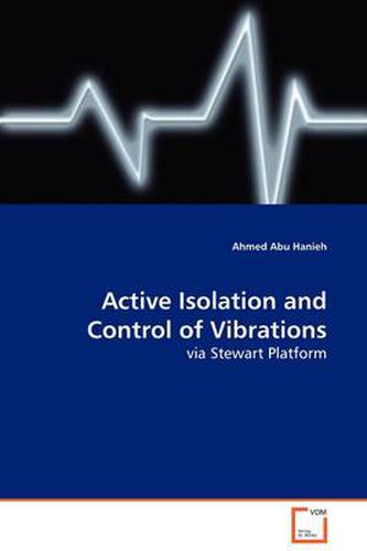 Cover image for Active Isolation and Control of Vibrations
