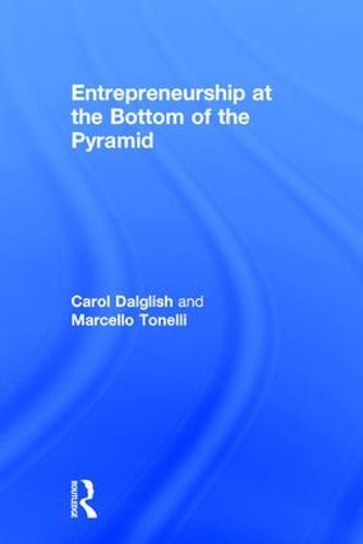 Cover image for Entrepreneurship at the Bottom of the Pyramid