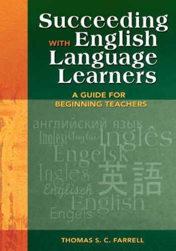 Cover image for Succeeding With English Language Learners: A Guide for Beginning Teachers