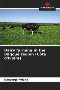 Cover image for Dairy farming in the Bagoue region (Cote d'Ivoire)