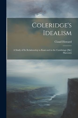 Cover image for Coleridge's Idealism