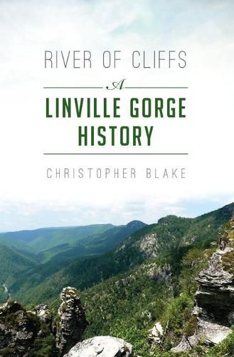 Cover image for River of Cliffs: A Linville Gorge History