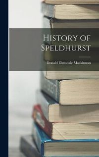 Cover image for History of Speldhurst