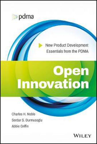 Open Innovation: New Product Development Essentials from the PDMA