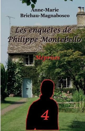 Cover image for Les enquetes de Philippe Montebello (4): Meprises