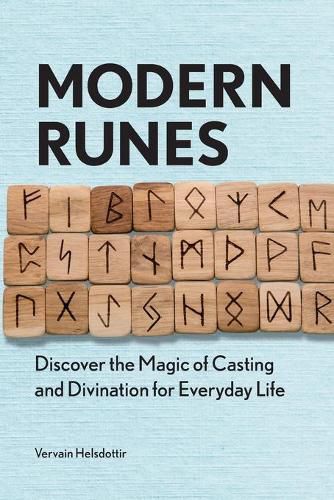 Cover image for Modern Runes: Discover the Magic of Casting and Divination for Everyday Life
