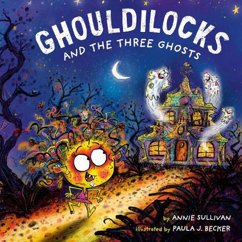 Cover image for Ghouldilocks and the Three Ghosts