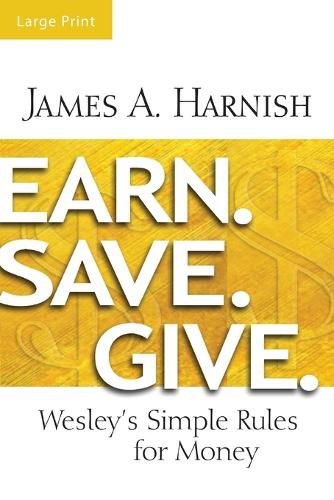 Cover image for Earn. Save. Give. [Large Print]