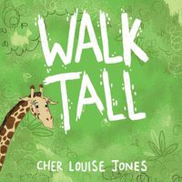 Cover image for Walk Tall: A rhyming picture book about bullying and friendship.