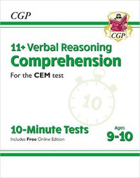 Cover image for 11+ CEM 10-Minute Tests: Comprehension - Ages 9-10 (with Online Edition)