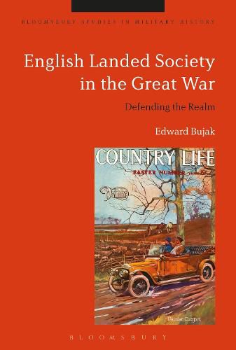 Cover image for English Landed Society in the Great War: Defending the Realm