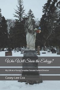 Cover image for Who Will Share the Eulogy?