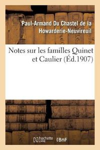 Cover image for Notes Sur Les Familles Quinet Et Caulier