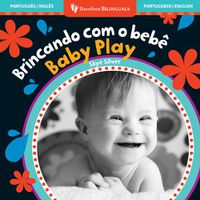 Cover image for Baby Play (Bilingual Portuguese & English)