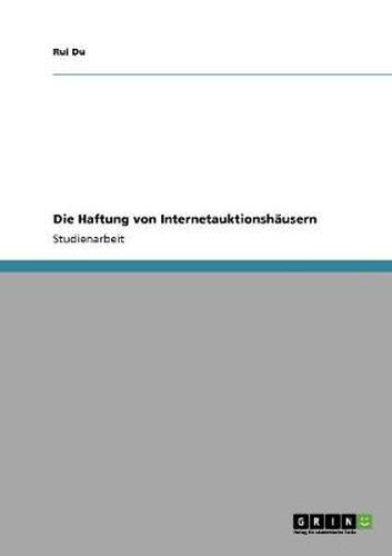 Cover image for Die Haftung von Internetauktionshausern