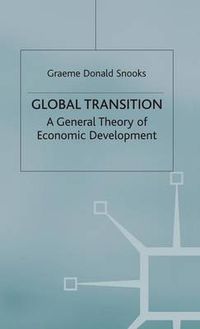 Cover image for Global Transition: A General Theory of Economic Development
