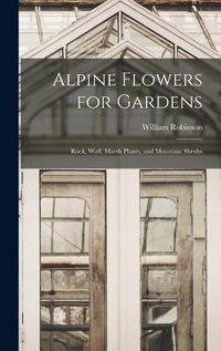 Cover image for Alpine Flowers for Gardens