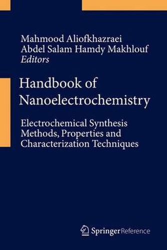 Cover image for Handbook of Nanoelectrochemistry: Electrochemical Synthesis Methods, Properties, and Characterization Techniques