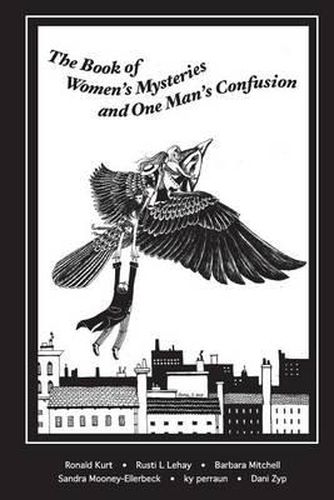 Cover image for The Book of Women's Mysteries and One Man's Confusion