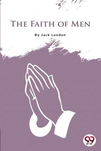 Cover image for The Faith of Men