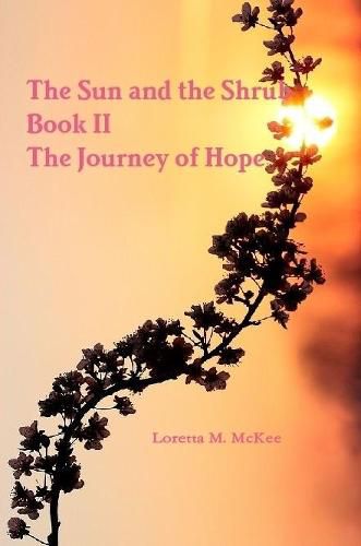 Cover image for The Sun and the Shrub - Book 2: the Journey of Hope