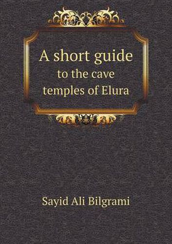 Cover image for A short guide to the cave temples of Elura