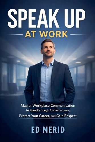 Cover image for Speak Up at Work