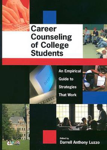 Cover image for Career Counseling of College Students: An Empirical Guide to Strategies That Work
