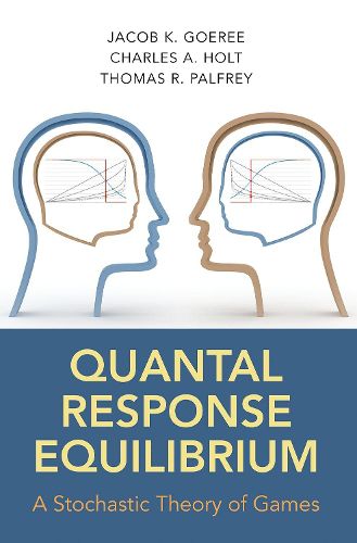 Cover image for Quantal Response Equilibrium: A Stochastic Theory of Games