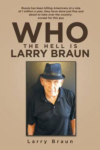 Cover image for Who the Hell Is Larry Braun