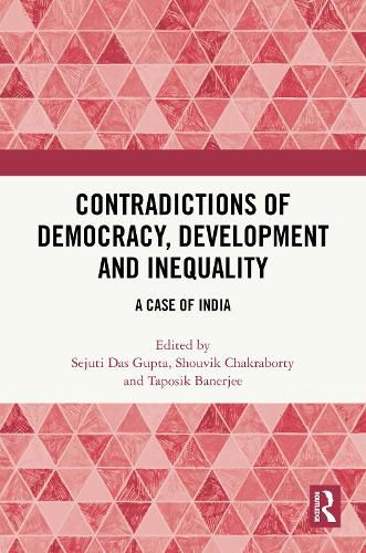 Cover image for Contradictions of Democracy, Development and Inequality