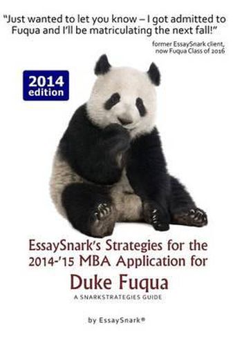 Cover image for Essaysnark's Strategies for the 2014-'15 MBA Application for Duke Fuqua: A Snarkstrategies Guide