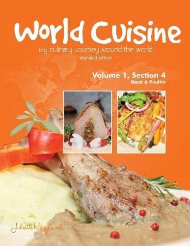 Cover image for World Cuisine - My Culinary Journey Around the World Volume 1, Section 4: Meat and Poultry