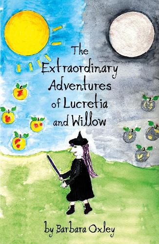 Cover image for The Extraordinary Adventures of Lucretia and Willow