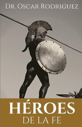 Cover image for Heroes De La Fe