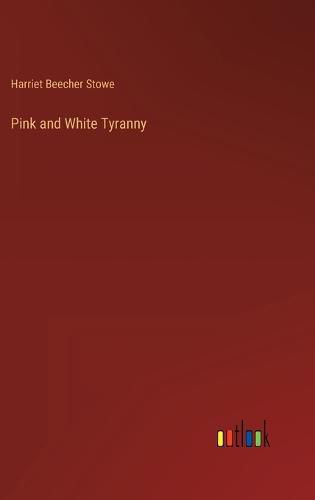 Cover image for Pink and White Tyranny