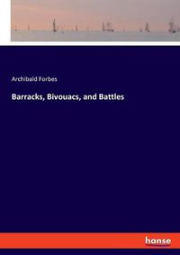 Cover image for Barracks, Bivouacs, and Battles