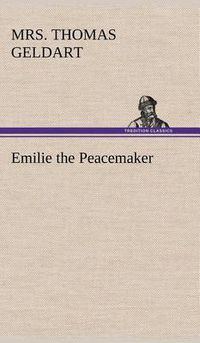 Cover image for Emilie the Peacemaker