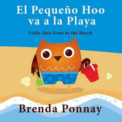 Cover image for El Pequeno Hoo va a la Playa/ Little Hoo goes to the Beach (Bilingual Engish Spanish Edition)