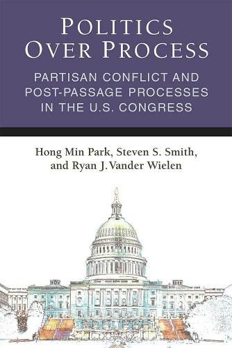 Politics Over Process: Partisan Conflict and Post-Passage Processes in the U.S. Congress