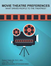 Cover image for Movie Theatre Preferences: What Drives People to the Theatres?